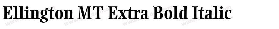 Ellington MT Extra Bold Italic字体转换